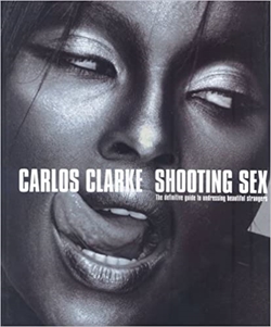 Carlos Clarke - Shooting Sex